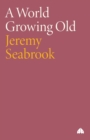 A World Growing Old - Book