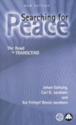 Searching for Peace : The Road to TRANSCEND - Book