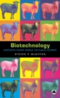 Biotechnology : Corporate Power Versus the Public Interest - Book