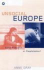 Unsocial Europe : Social Protection Or Flexploitation? - Book