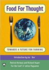 Food for Thought : Towards a Future For Farming - Book