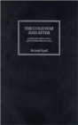 The Cold War and After : Capitalism, Revolution and Superpower Politics - Book