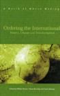 Ordering the International : History, Change and Transformation - Book
