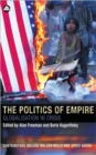 The Politics of Empire : Globalisation in Crisis - Book