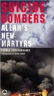 Suicide Bombers : Allah's New Martyrs - Book