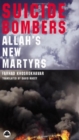Suicide Bombers : Allah's New Martyrs - Book