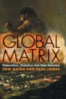 Global Matrix : Nationalism, Globalism and State-Terrorism - Book