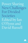 Power Sharing : New Challenges For Divided Societies - Book