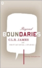 Beyond Boundaries : C.L.R. James and Postnational Studies - Book