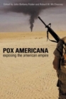 Pox Americana : Exposing the American Empire - Book