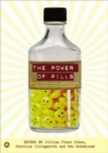 The Power of Pills : Social, Ethical and Legal Issues in Drug Development, Marketing and Pricing - Book