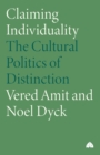 Claiming Individuality : The Cultural Politics of Distinction - Book