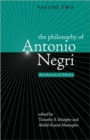 The Philosophy of Antonio Negri, Volume Two : Revolution in Theory - Book
