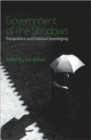 Government of the Shadows : Parapolitics and Criminal Sovereignty - Book