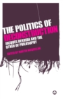 The Politics of Deconstruction : Jacques Derrida and the Other of Philosophy - Book