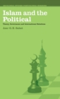 Islam and the Political : Theory, Governance and International Relations - Book
