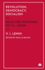 Revolution, Democracy, Socialism : Selected Writings of V.I. Lenin - Book