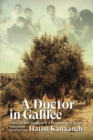 A Doctor in Galilee : The Life and Struggle of a Palestinian in Israel - Book