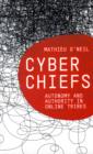 Cyberchiefs : Autonomy and Authority in Online Tribes - Book