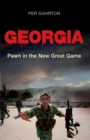 Georgia : Pawn in the New Great Game - Book