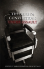 The Geneva Conventions Under Assault - Book