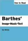 How to Read Barthes' Image-Music-Text - Book