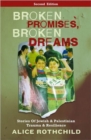 Broken Promises, Broken Dreams : Stories of Jewish and Palestinian Trauma and Resilience - Book