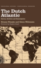 The Dutch Atlantic : Slavery, Abolition and Emancipation - Book