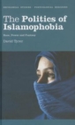 The Politics of Islamophobia : Race, Power and Fantasy - Book