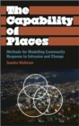 The Capability of Places : Methods for Modelling Community Response to Intrusion and Change - Book