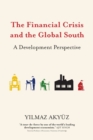 The Financial Crisis and the Global South : A Development Perspective - Book