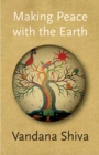 Making Peace with the Earth - Book