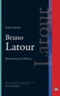 Bruno Latour : Reassembling the Political - Book