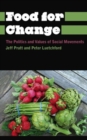 Food for Change : The Politics and Values of Social Movements - Book