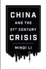 China and the 21st Century Crisis - Book