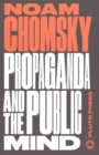 Propaganda and the Public Mind : Interviews by David Barsamian - Book