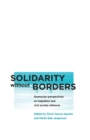 Solidarity without Borders : Gramscian Perspectives on Migration and Civil Society Alliances - Book