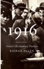 1916 : Ireland's Revolutionary Tradition - Book