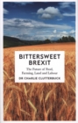 Bittersweet Brexit : The Future of Food, Farming, Land and Labour - Book