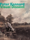 Peter Kennard : Visual Dissent - Book