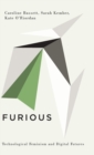 Furious : Technological Feminism and Digital Futures - Book
