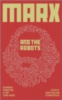 Marx and the Robots : Networked Production, AI and Human Labour - Book