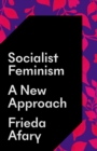 Socialist Feminism : A New Approach - eBook