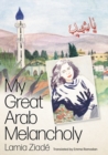 My Great Arab Melancholy - Book