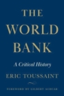The World Bank : A Critical History - Book