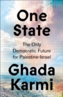 One State : The Only Democratic Future for Palestine-Israel - Book