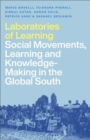 Laboratories of Learning : Social Movements, Education and Knowledge-Making in the Global South - Book