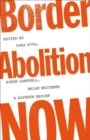 Border Abolition Now - Book