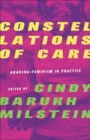 Constellations of Care : Anarcha-Feminism in Practice - Book
