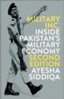 Military Inc. : Inside Pakistan's Military Economy - Book